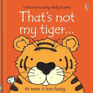 That's Not My Tiger... de Fiona Watt