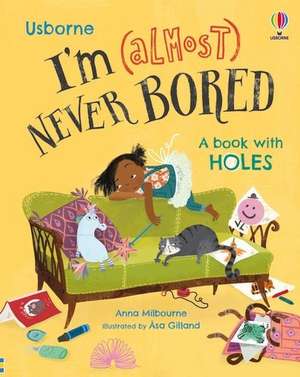 I'm (Almost) Never Bored de Anna Milbourne