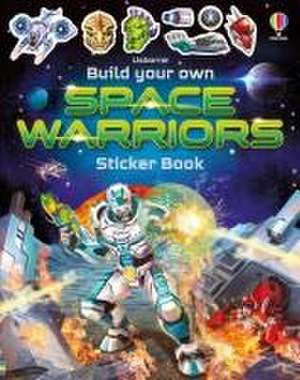 Build Your Own Space Warriors Sticker Book de Simon Tudhope