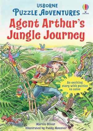 Agent Arthur's Jungle Journey de Martin Oliver