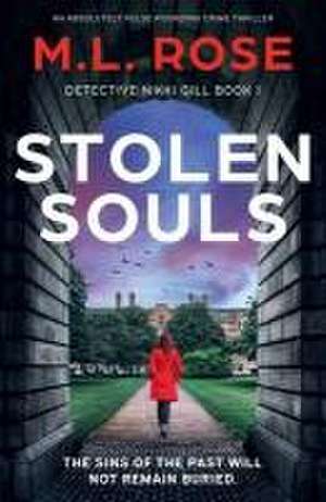 Stolen Souls de M. L. Rose