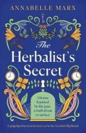 The Herbalist's Secret de Annabelle Marx