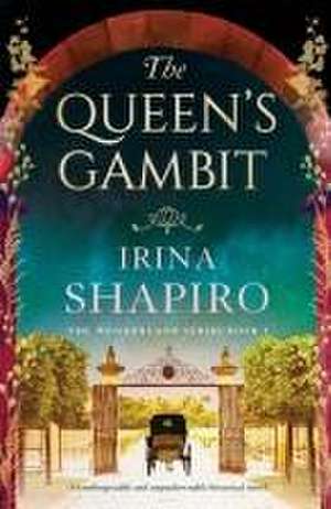 The Queen's Gambit de Irina Shapiro