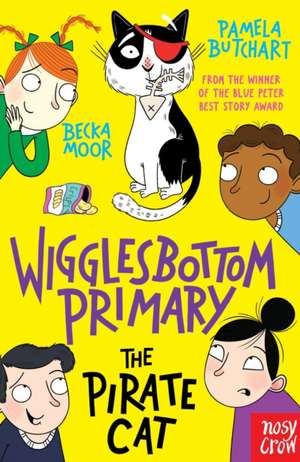 Wigglesbottom Primary: The Pirate Cat de Pamela Butchart