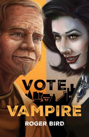 Bird, R: Vote Vampire