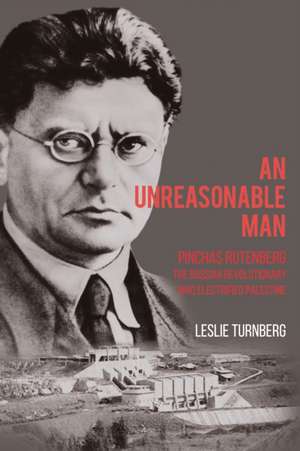 An Unreasonable Man de Leslie Turnberg