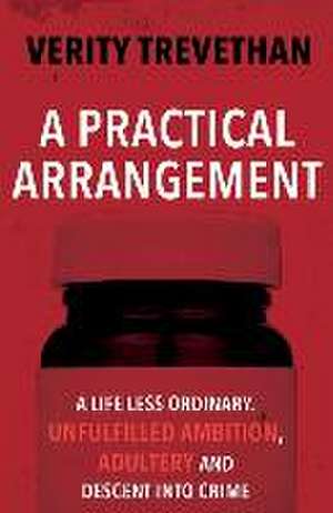 A Practical Arrangement de Verity Trevethan