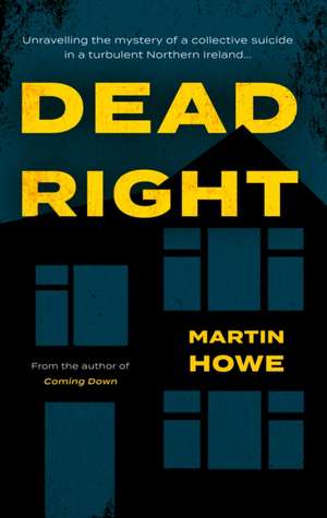 Dead Right de Martin Howe