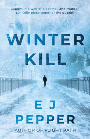 Winter Kill de E J Pepper