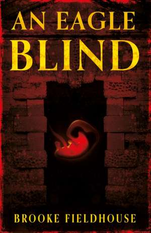 An Eagle Blind de Brooke Fieldhouse
