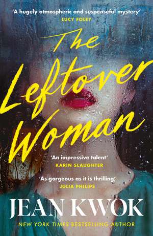 The Leftover Woman de Jean Kwok