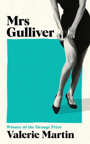 Mrs Gulliver de Valerie Martin