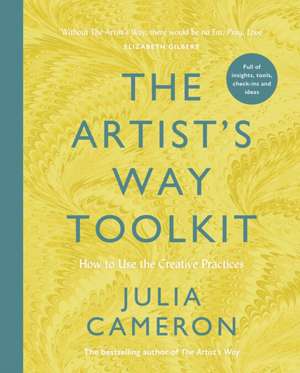 The Artist's Way Toolkit de Julia Cameron