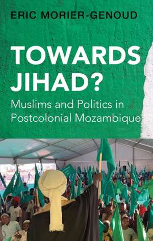 Morier-Genoud, E: Towards Jihad? de Morier-Genoud, Éric