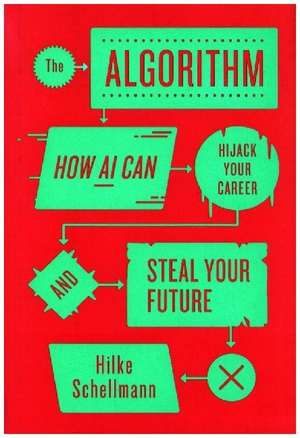 The Algorithm de Hilke Schellmann