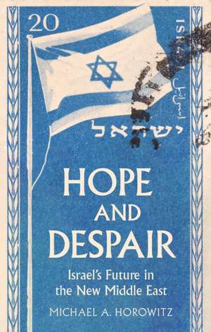 Hope and Despair de Michael A. Horowitz
