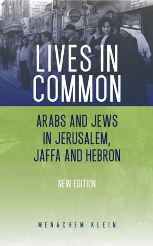 Lives in Common de Menachem Klein