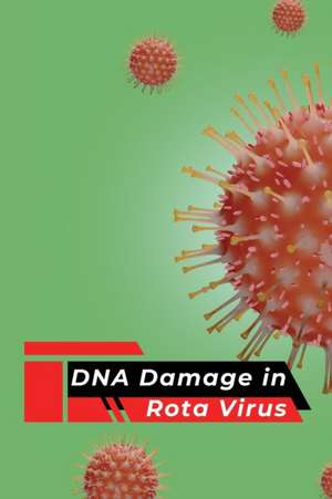 DNA Damage in Rota Virus de Chandra Shekhar