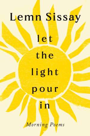 Let the Light Pour In de Lemn Sissay