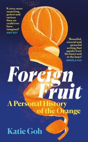 Foreign Fruit de Katie Goh