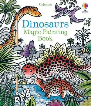 Dinosaurs Magic Painting Book de Lucy Bowman