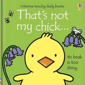 That's Not My Chick. de Fiona Watt