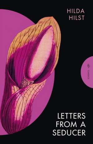 Letters from a Seducer de Hilda Hilst