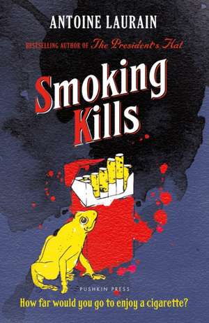 Smoking Kills de Antoine Laurain