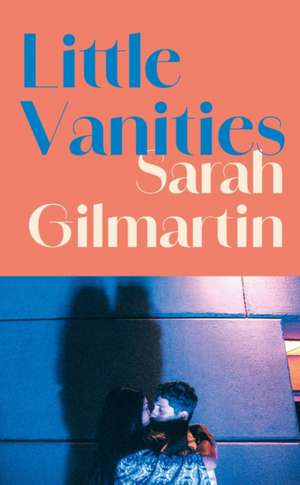 Little Vanities de Sarah Gilmartin