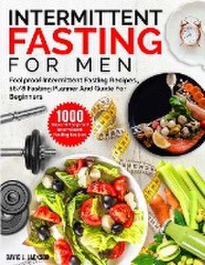 Intermittent Fasting For Men de David J. Jackson