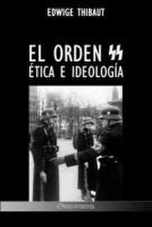 El Orden SS de Edwige Thibaut