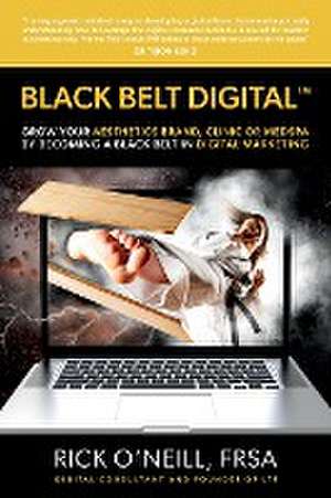 BLACK BELT DIGITAL ¿ de Rick O'Neill