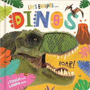 Let's Explore... Dinos de Mary Atkinson