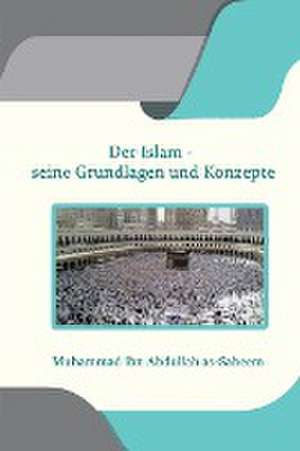 As-Saheem, M: Islam - seine Grundlagen und Konzepte