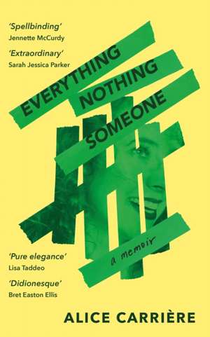 Everything/Nothing/Someone de Alice Carriere