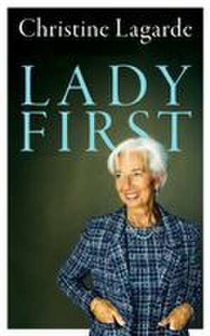 Lady First de Christine Lagarde