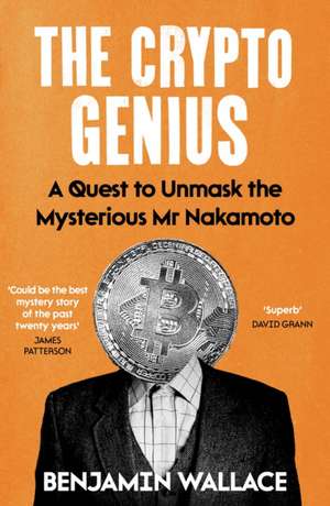 The Crypto Genius de Benjamin Wallace