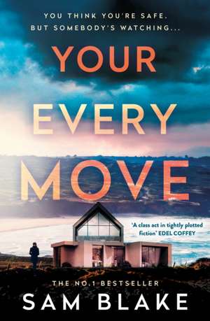Your Every Move de Sam Blake