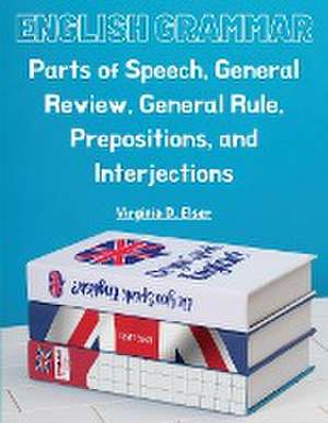 English Grammar de Virginia D. Elser