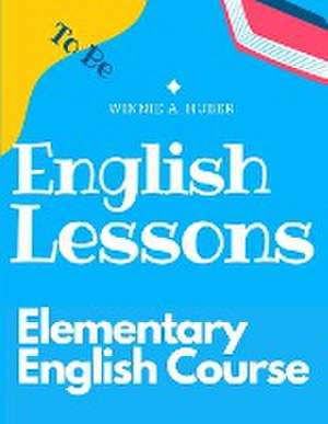 Elementary English Course de Winnie A. Huber