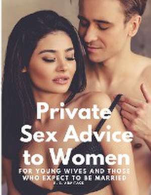 Private Sex Advice to Women de R. B. Armitage