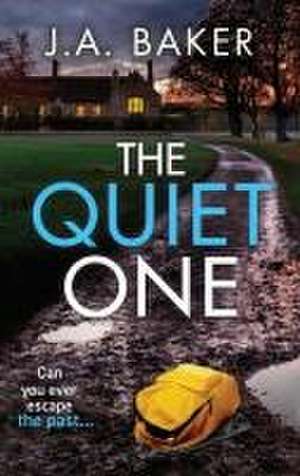 The Quiet One de J A Baker