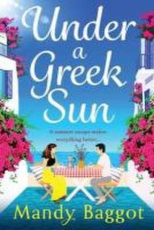 Under a Greek Sun de Mandy Baggot