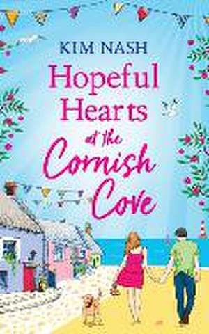 Hopeful Hearts at the Cornish Cove de Kim Nash