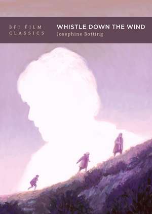 Whistle Down the Wind de Josephine Botting
