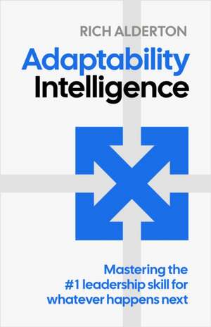 Adaptability Intelligence de Rich Alderton