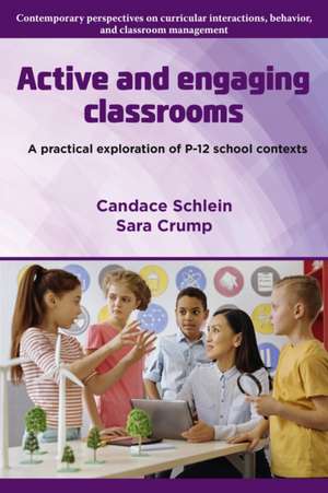 Active and Engaging Classrooms de Candace Schlein