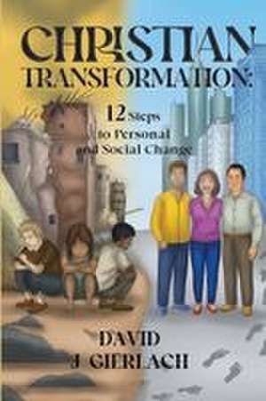 Christian Transformation de David J Gierlach