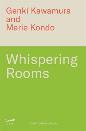 Whispering Rooms de Inc. Genki Kawamura