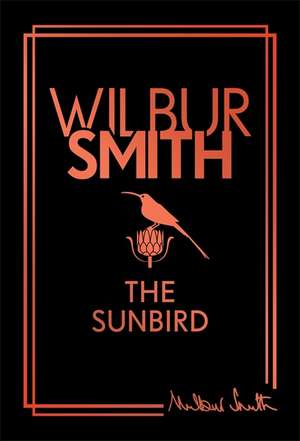 The Sunbird de Wilbur Smith